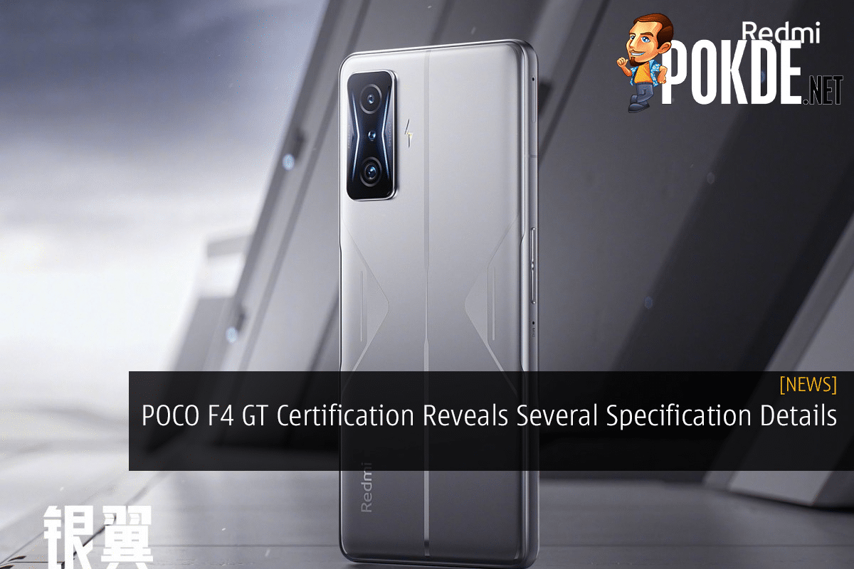 POCO F4 GT Certification Reveals Several Specification Details - 19