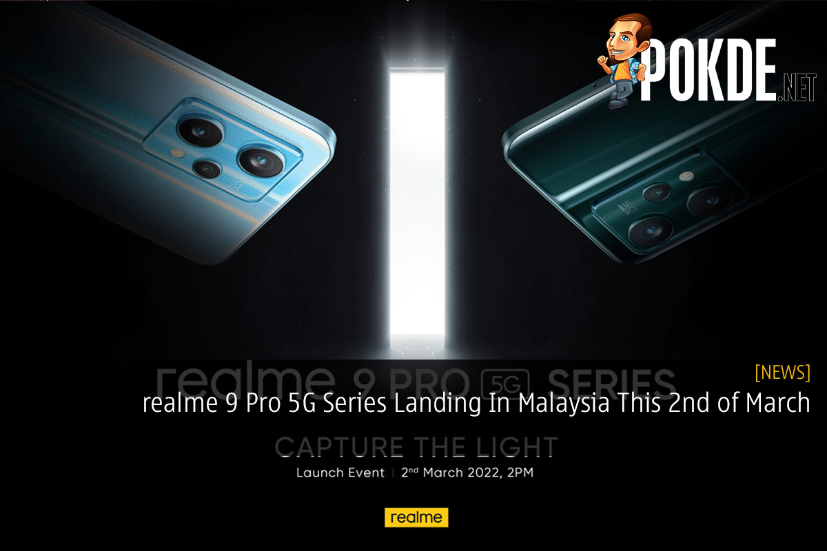 realme 9 Pro 5G Series Landing In Malaysia This 2nd of March - 28