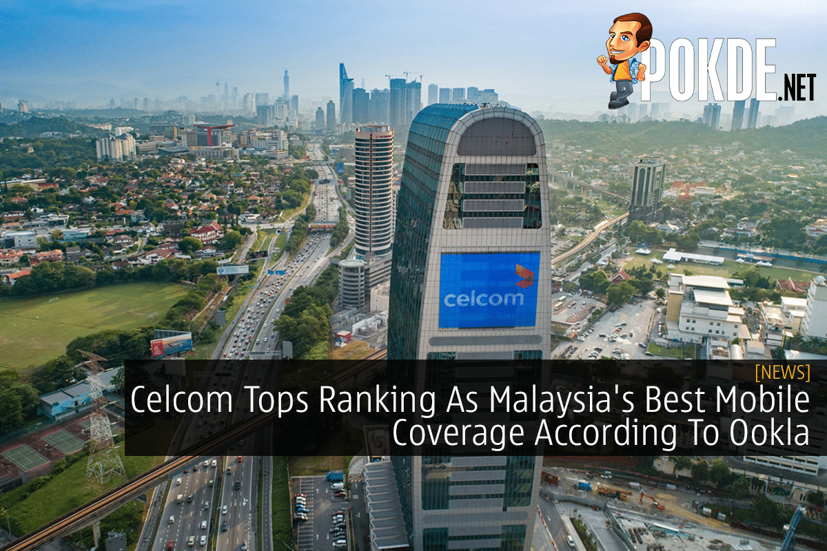 Celcom Tops Ranking As Malaysia's Best Mobile Coverage According To Ookla - 17