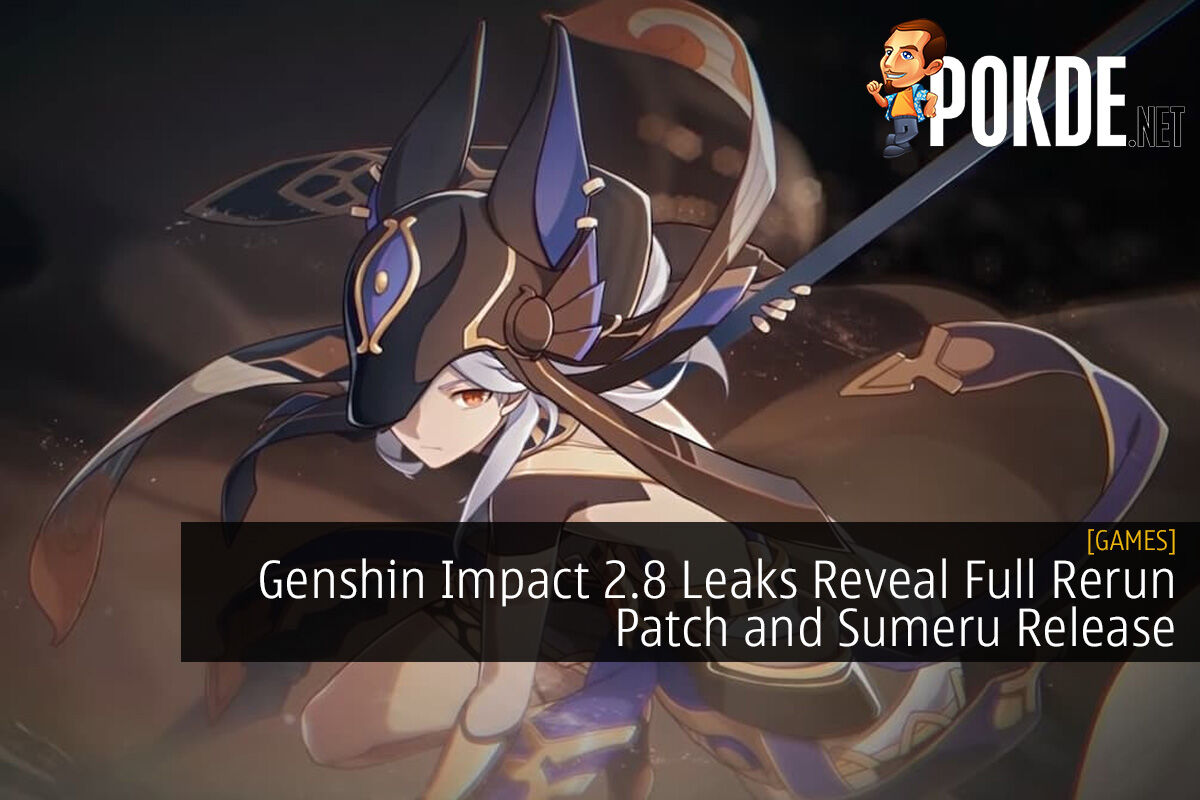 Genshin Impact 2.8 Leaks Reveal Full Rerun Patch and Sumeru Release