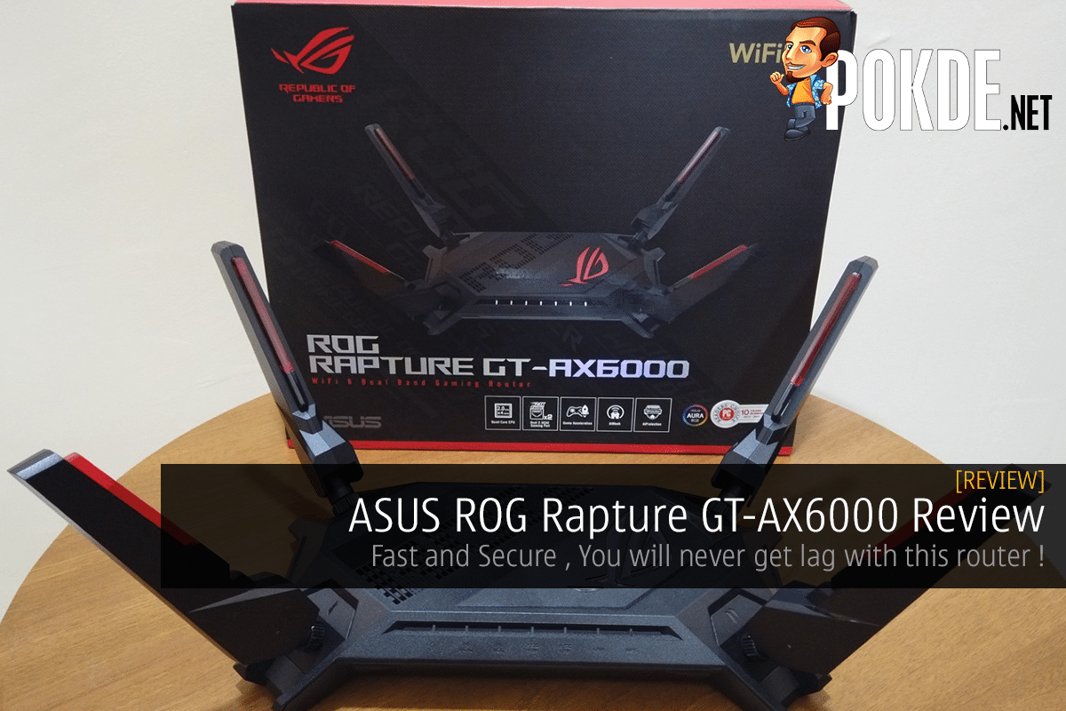 ASUS ROG Rapture GT-AX6000 Review Fast and Secure , you will never get Lag with this Router. - 68