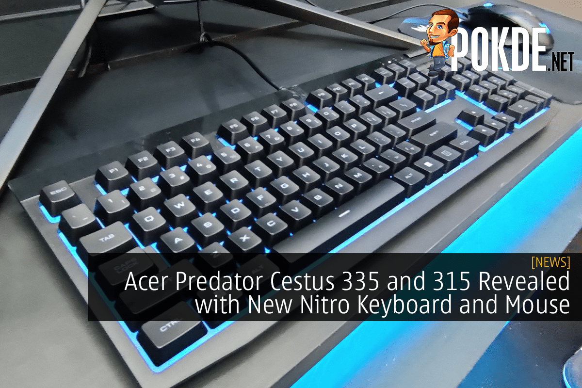 Acer Predator Cestus 335 and 315 Revealed with New Nitro Keyboard and Mouse