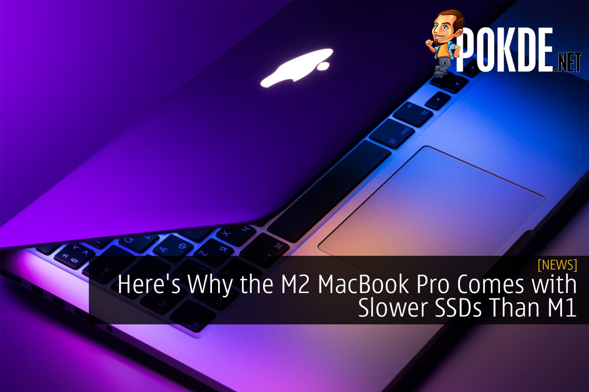 Here's Why the M2 MacBook Pro Comes with Slower SSDs Than M1