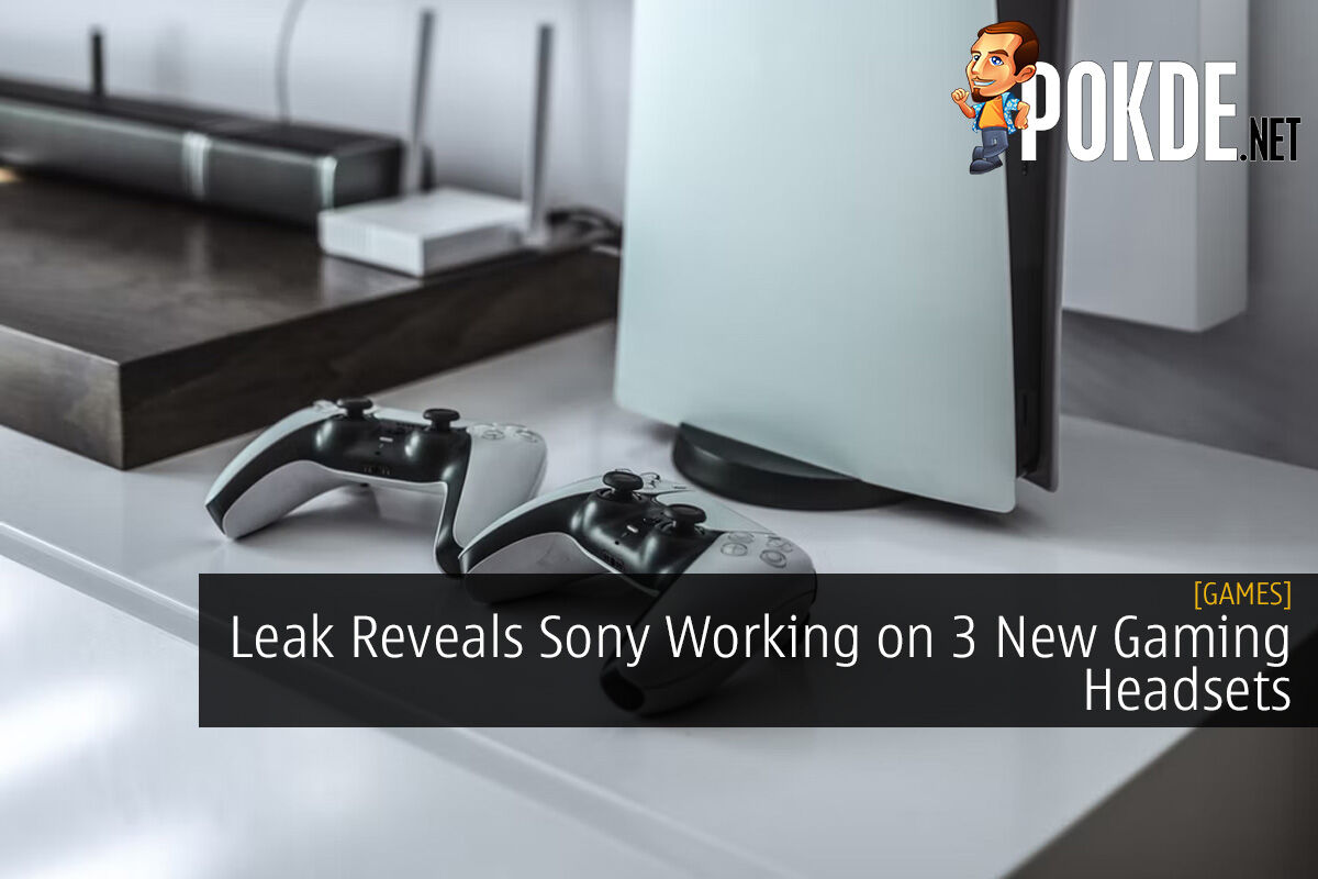 Leak Reveals Sony Working on 3 New Gaming Headsets