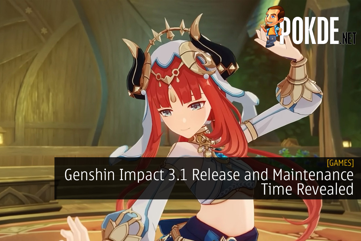 Genshin Impact 3.1 Release and Maintenance Time Revealed - 32