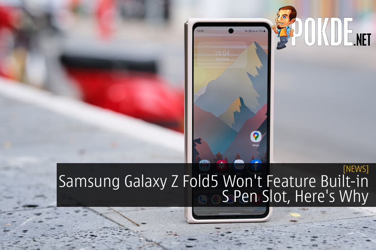 Samsung Galaxy Z Fold5 Won't Feature Built-in S Pen Slot, Here's Why