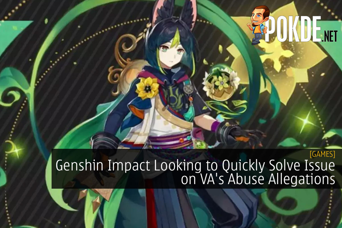 Genshin Impact Looking to Quickly Solve Issue on VA's Abuse Allegations