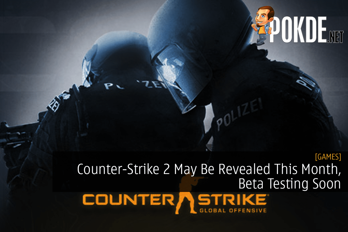 Counter-Strike 2 May Be Revealed This Month, Beta Testing Soon - 30