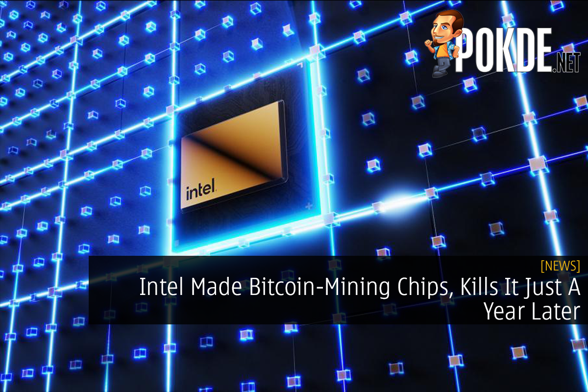 Intel Made Bitcoin-Mining Chips, Kills It Just A Year Later - 77