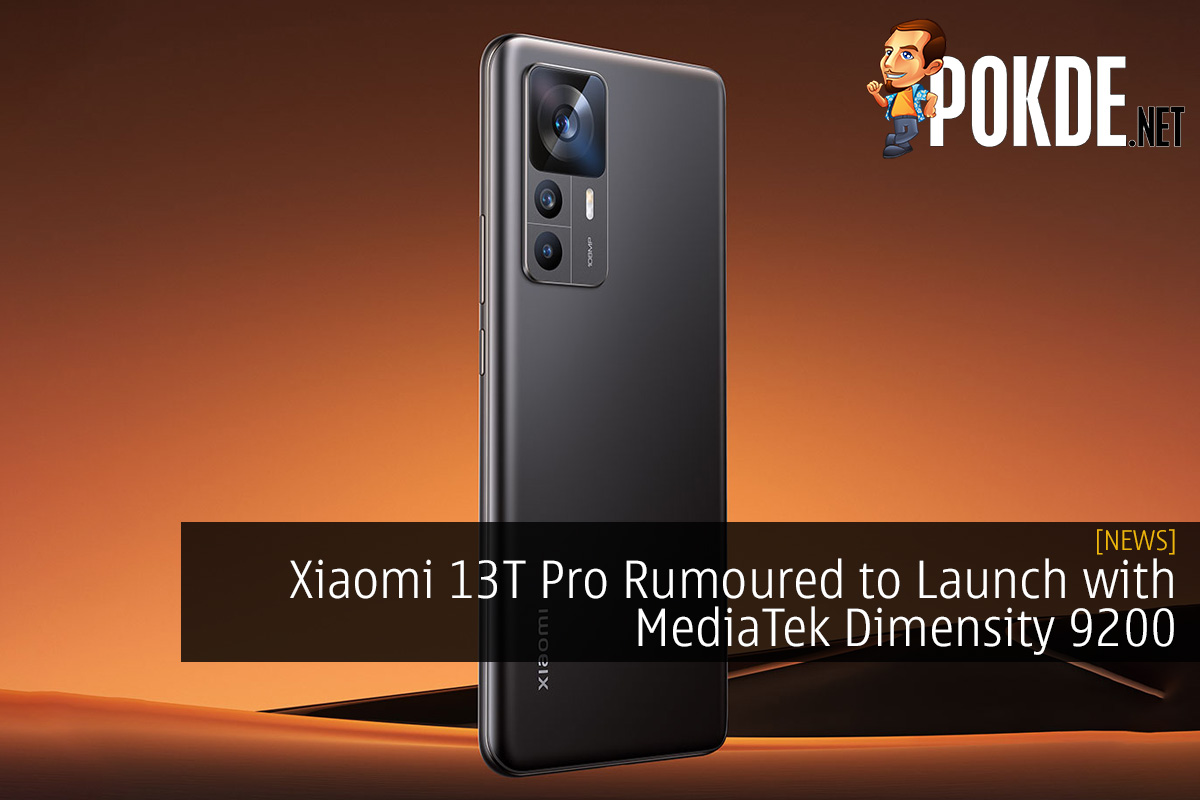 Xiaomi 13T Pro Rumoured to Launch with MediaTek Dimensity 9200