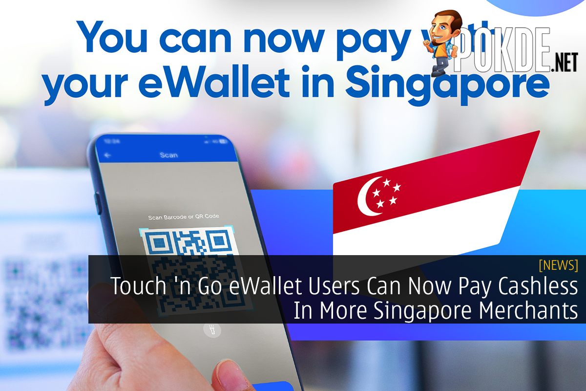 Touch 'n Go eWallet Users Can Now Pay Cashless In More Singapore Merchants - 25