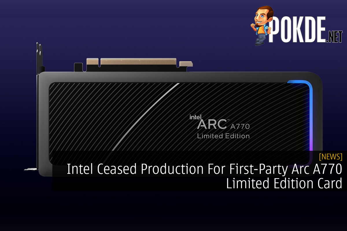 Intel Ceased Production For First-Party Arc A770 Limited Edition Card - 17