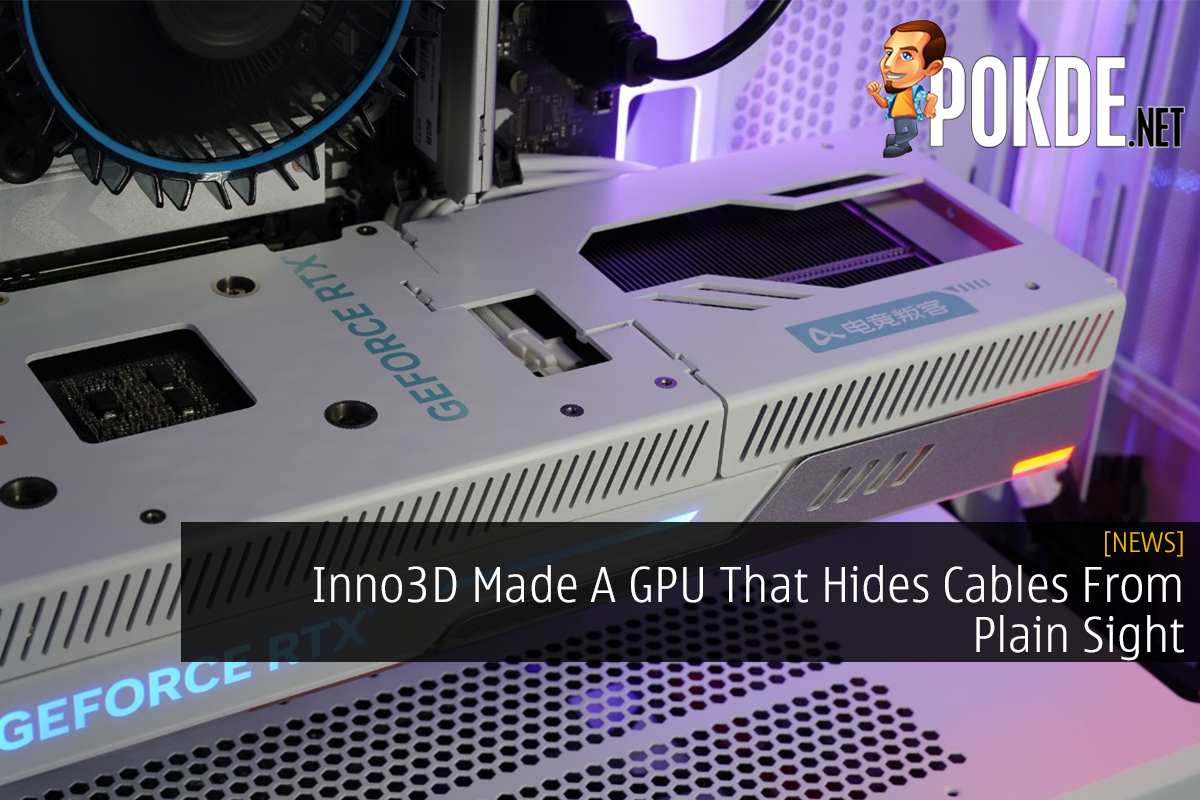 Inno3D Made A GPU That Hides Cables From Plain Sight - 22