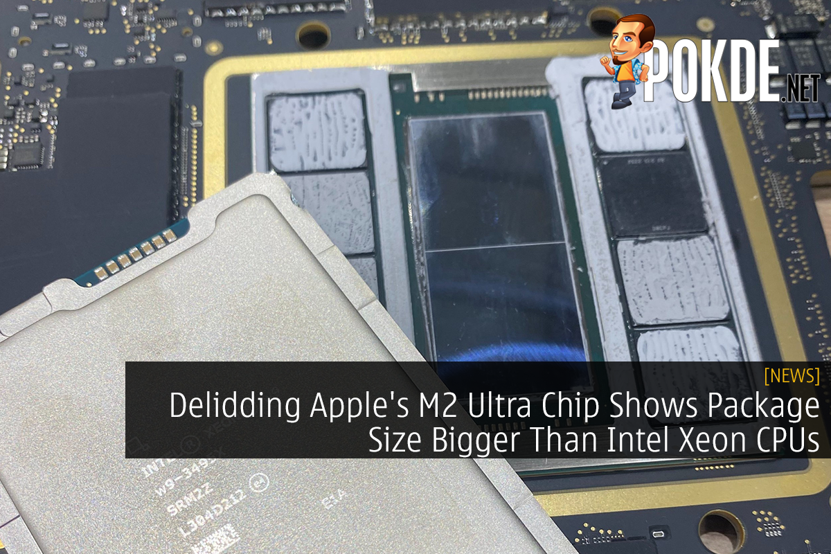 Delidding Apple's M2 Ultra Chip Shows Package Size Bigger Than Intel Xeon CPUs - 77