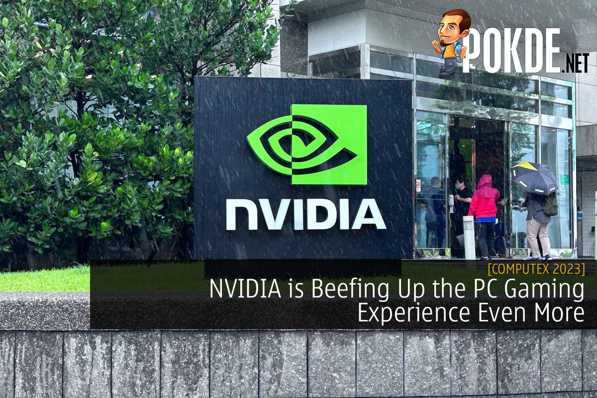 NVIDIA is Beefing Up the PC Gaming Experience Even More With These New Additions