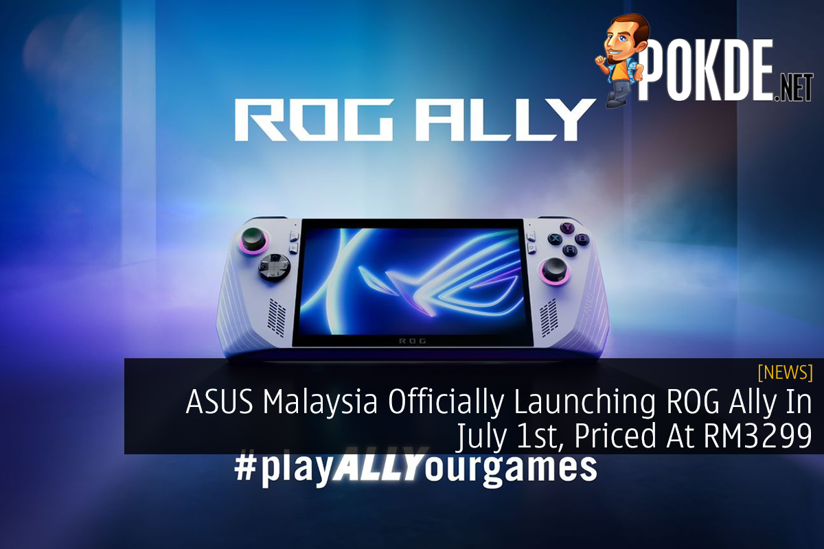 ASUS Malaysia Officially Launching ROG Ally In July 1st, Priced At RM3299 - 24