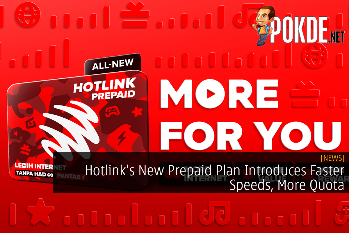 Hotlink's New Prepaid Plan Introduces Faster Speeds, More Quota - 31