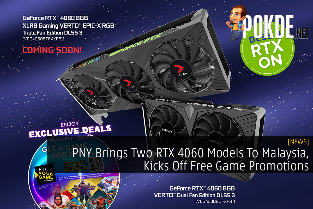 PNY Brings Two RTX 4060 Models To Malaysia, Kicks Off Free Game Promotions - 70