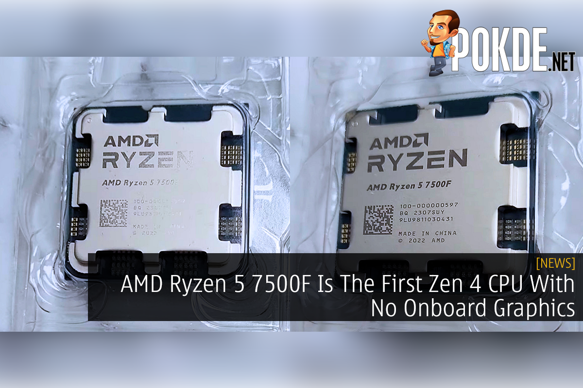 AMD Ryzen 5 7500F Is The First Zen 4 CPU With No Onboard Graphics - 90