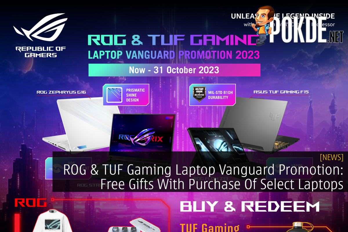 ROG & TUF Gaming Laptop Vanguard Promotion: Free Gifts With Purchase Of Select Laptops - 107