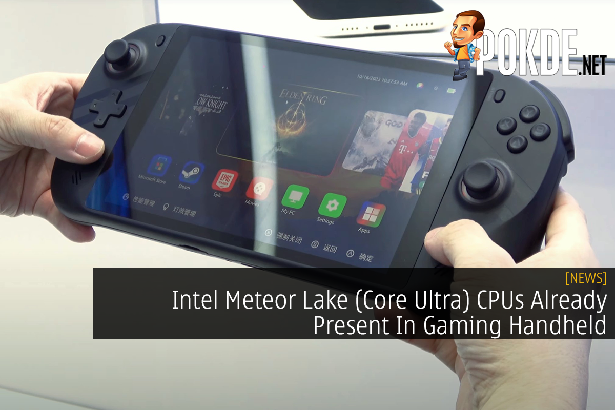 Intel Meteor Lake (Core Ultra) CPUs Already Present In Gaming Handheld - 71