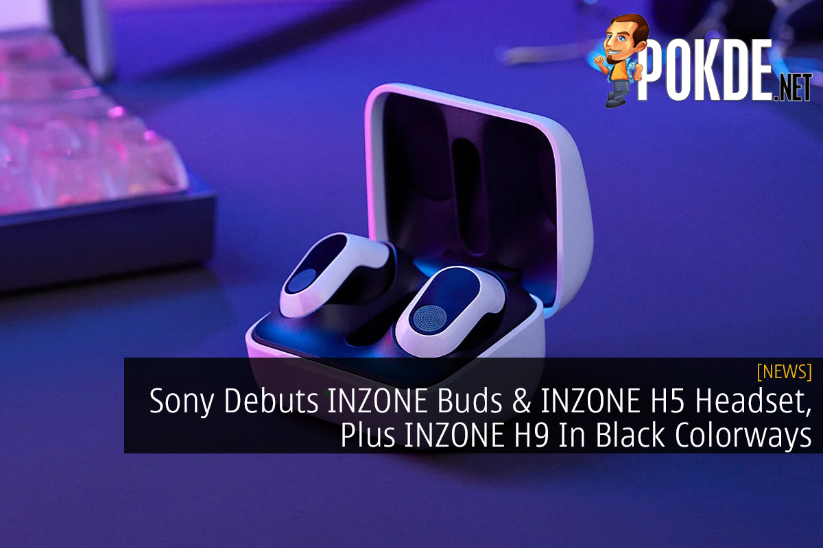 Sony Debuts INZONE Buds & INZONE H5 Headset, Plus INZONE H9 In Black Colorways - 25
