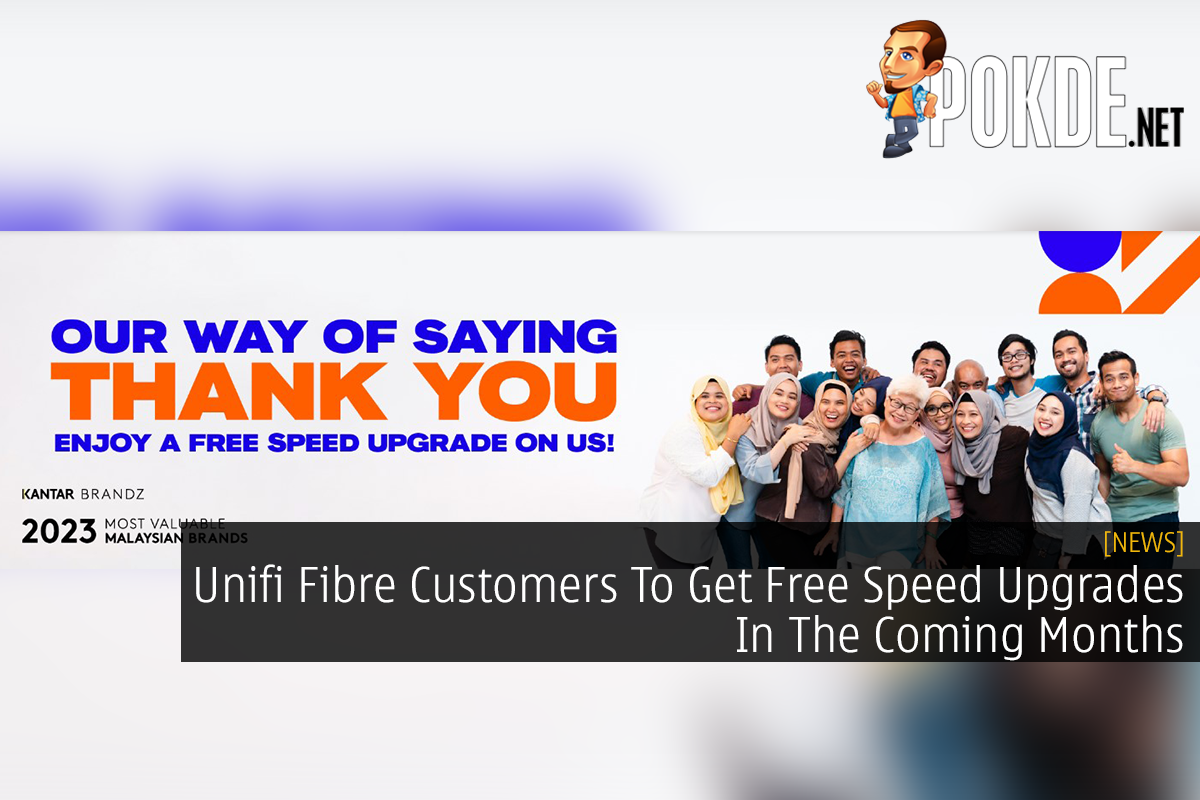 Unifi Fibre Customers To Get Free Speed Upgrades In The Coming Months - 30