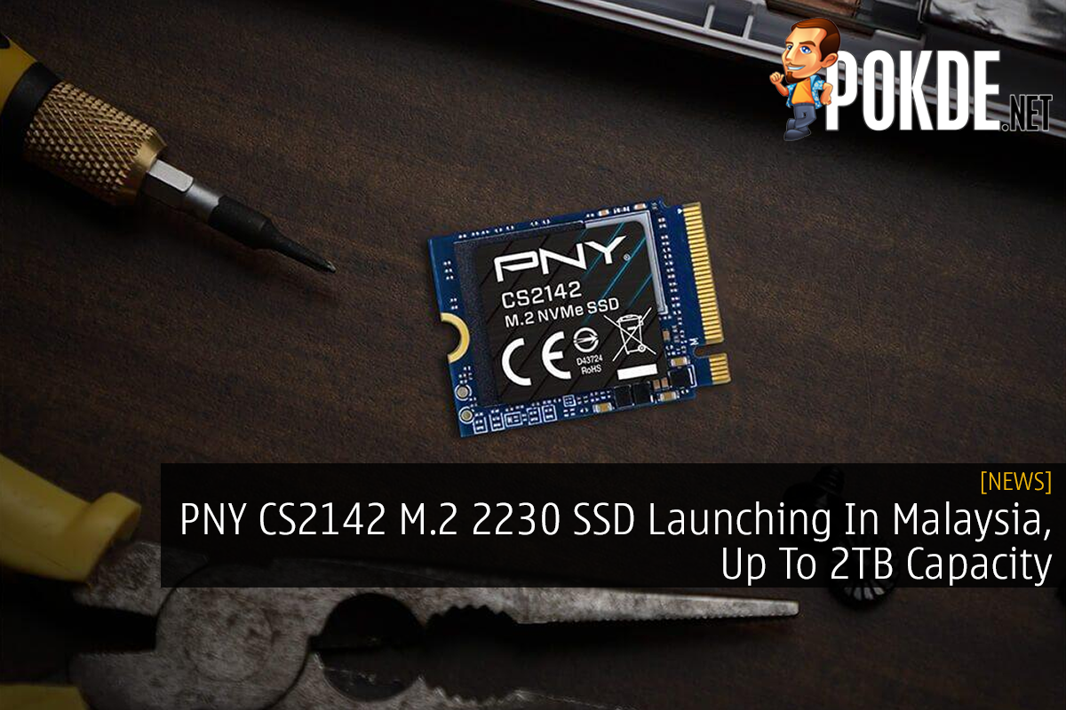 PNY CS2142 M.2 2230 SSD Launching In Malaysia, Up To 2TB Capacity - 25