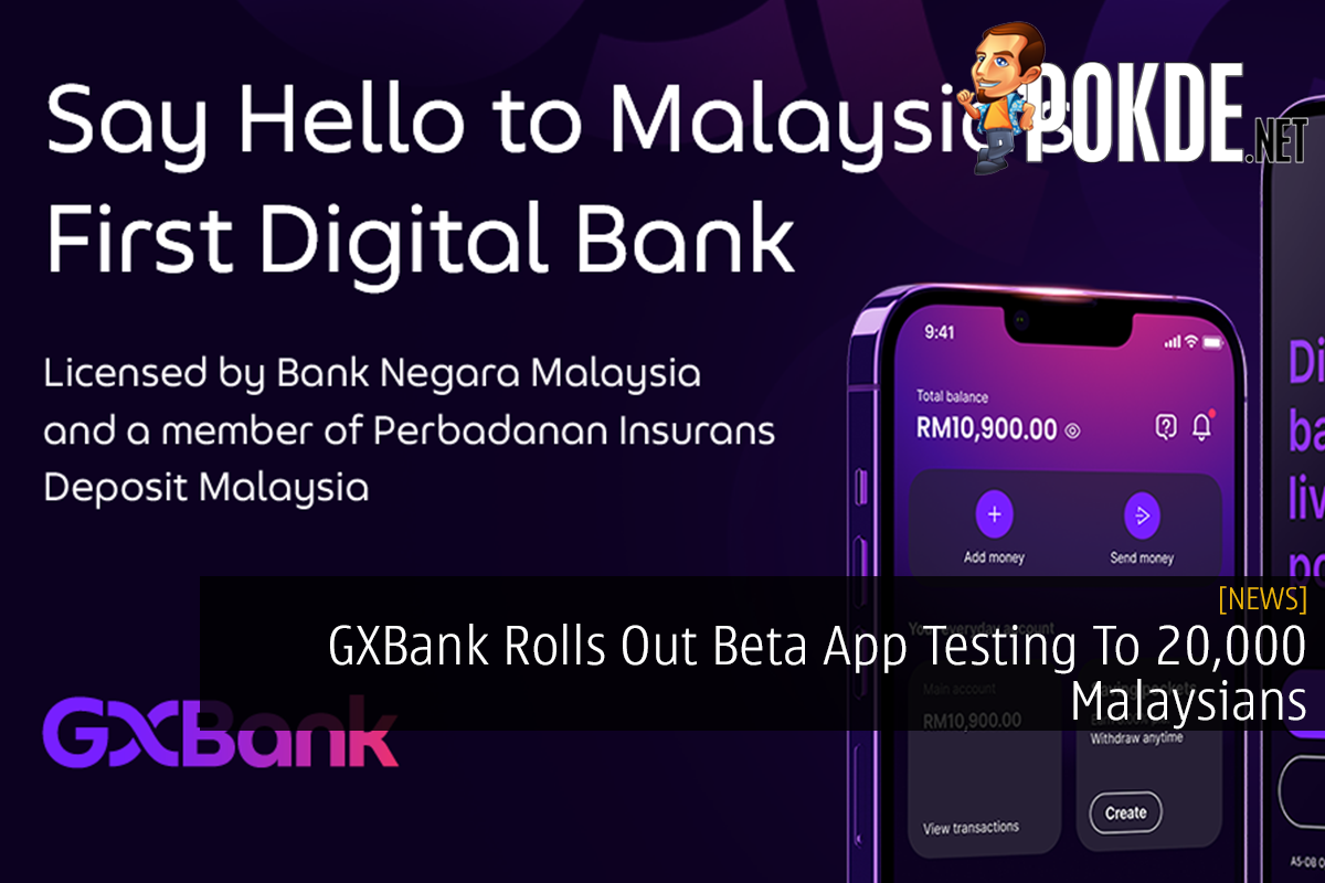 GXBank Rolls Out Beta App Testing To 20,000 Malaysians - 78