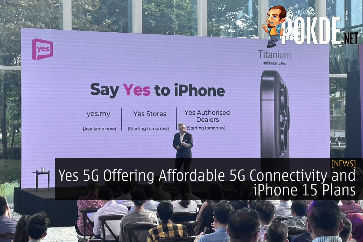 Yes 5G Offering Affordable 5G Connectivity and iPhone 15 Plans Starting From RM21 Per Month