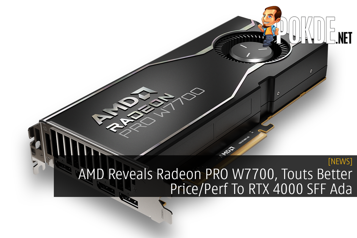 AMD Reveals Radeon PRO W7700, Touts Better Price/Perf To RTX 4000 SFF Ada - 72