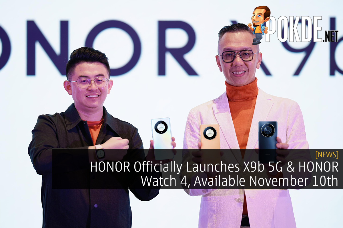 HONOR Officially Launches X9b 5G & HONOR Watch 4, Available November 10th - 30