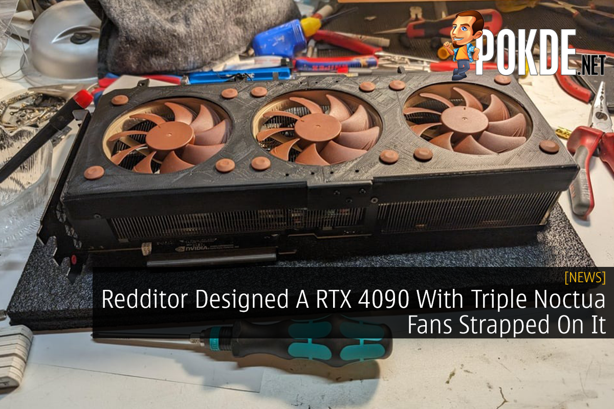 Redditor Designed A RTX 4090 With Triple Noctua Fans Strapped On It - 84