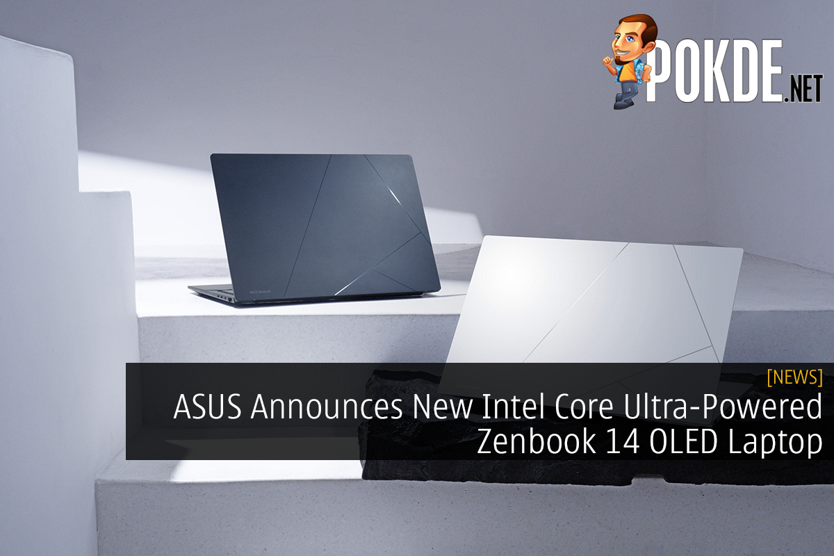 ASUS Announces New Intel Core Ultra-Powered Zenbook 14 OLED Laptop - 77