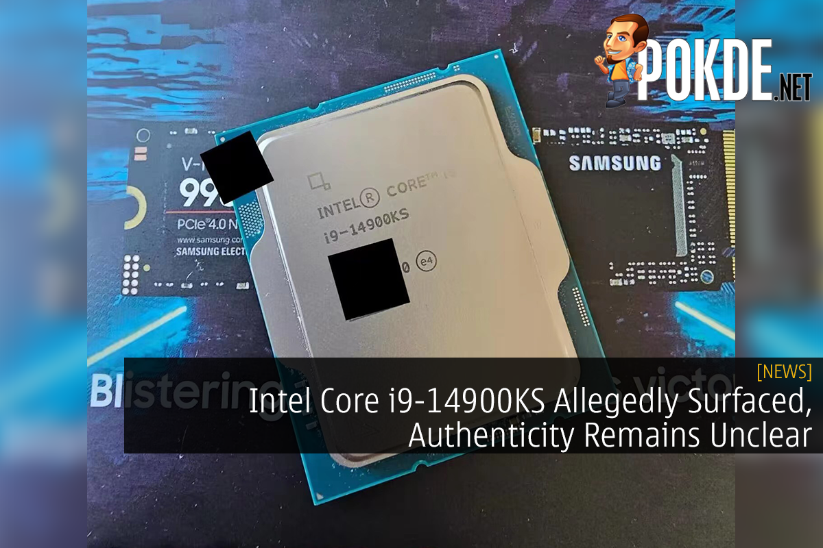 Intel Core i9-14900KS Allegedly Surfaced, Authenticity Remains Unclear - 83
